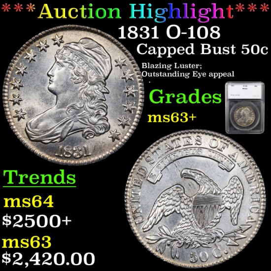***Auction Highlight*** 1831 O-108 Capped Bust Half Dollar 50c Graded ms63+ By SEGS (fc)