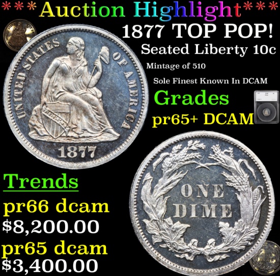 Proof ***Auction Highlight*** 1877 TOP POP! Seated Liberty Dime 10c Graded pr65+ DCAM By SEGS (fc)
