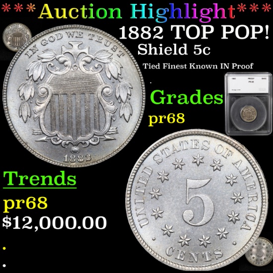 Proof ***Auction Highlight*** 1882 TOP POP! Shield Nickel 5c Graded pr68 By SEGS (fc)