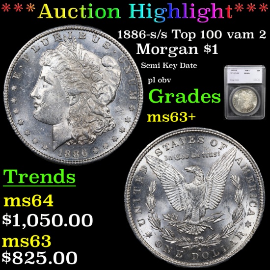 ***Auction Highlight*** 1886-s /s Top 100 vam 2 Morgan Dollar $1 Graded ms63+ By SEGS (fc)