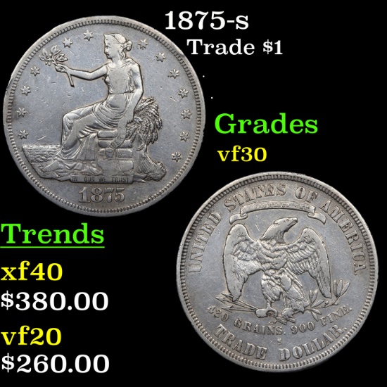 1875-s Trade Dollar $1 Grades vf++