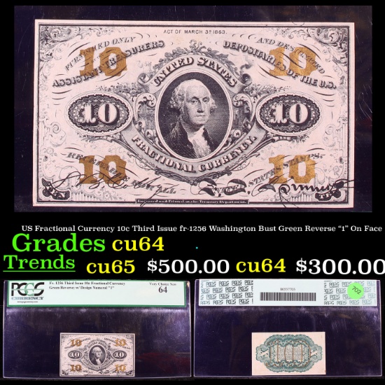 PCGS US Fractional Currency 10c Third Issue fr-1256 Washington Bust Green Reverse "1" On Face Graded