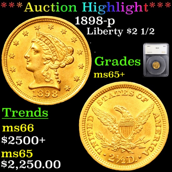 ***Auction Highlight*** 1898-p Gold Liberty Quarter Eagle $2 1/2 Graded ms65+ By SEGS (fc)