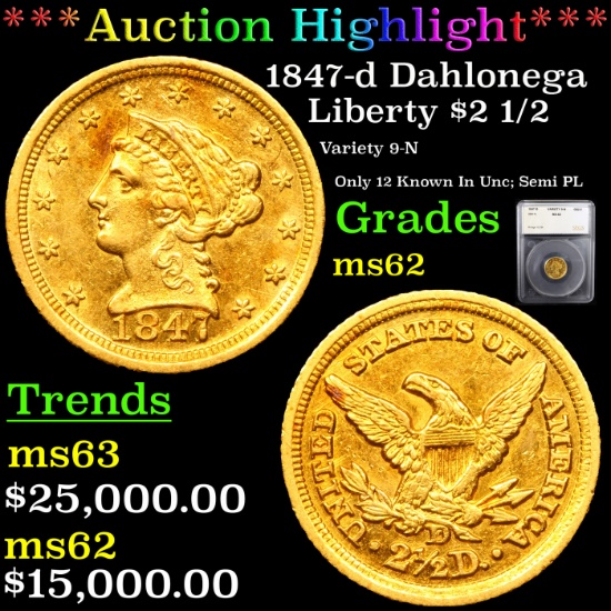 ***Auction Highlight*** 1847-d Dahlonega Gold Liberty Quarter Eagle $2 1/2 Graded ms62 By SEGS (fc)