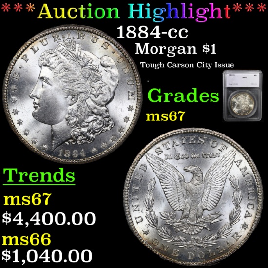 ***Auction Highlight*** 1884-cc Morgan Dollar $1 Graded ms67 By SEGS (fc)