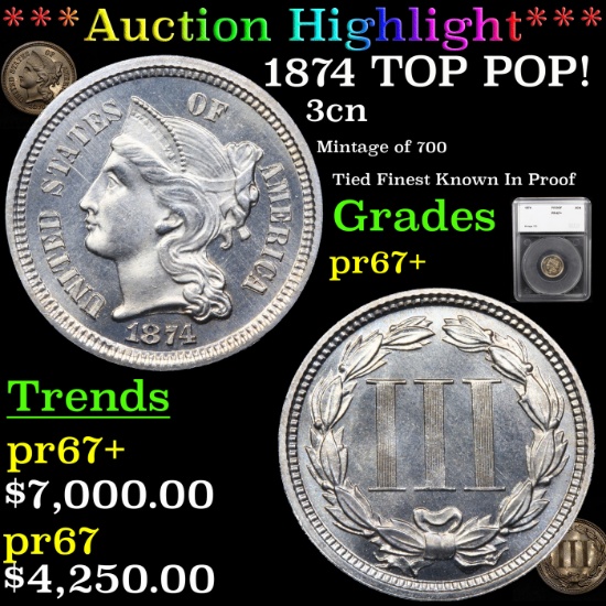 Proof ***Auction Highlight*** 1874 TOP POP! Three Cent Copper Nickel 3cn Graded pr67+ By SEGS (fc)