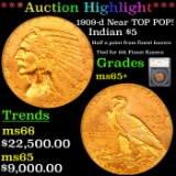 ***Auction Highlight*** 1909-d Near TOP POP! Gold Indian Half Eagle $5 Graded ms65+ By SEGS (fc)