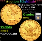 ***Auction Highlight*** 1852-p Near TOP POP! Gold Liberty Eagle $10 Graded ms63 By SEGS (fc)