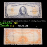 1922 Large Size $10 Gold Certificate Fr-1173 Speelman/White Grades f, fine