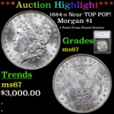 ***Auction Highlight*** 1884-o Near TOP POP! Morgan Dollar $1 Graded ms67 By SEGS (fc)