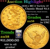 ***Auction Highlight*** 1839-o MC-2 Variety 27 Classic Head Quarter Eagle $2.5 Gold Graded Choice AU