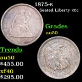 1875-s Twenty Cent Piece 20c Grades AU, Almost Unc