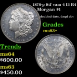 1878-p 8tf vam 4 I3 R4 Morgan Dollar $1 Grades Select+ Unc