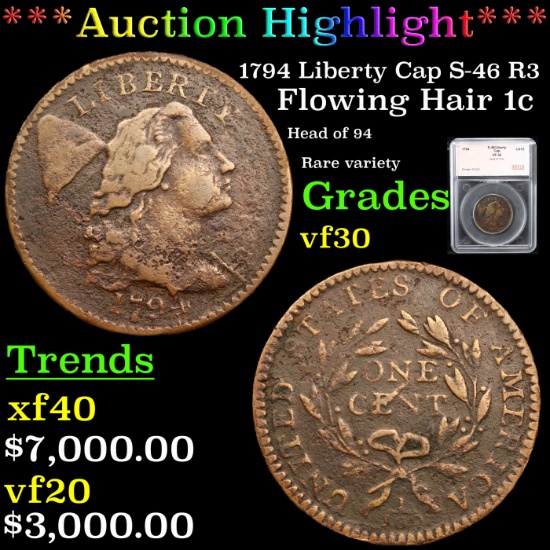 ***Auction Highlight*** 1794 Liberty Cap S-46 R3 Flowing Hair large cent 1c Graded vf30 By SEGS (fc)