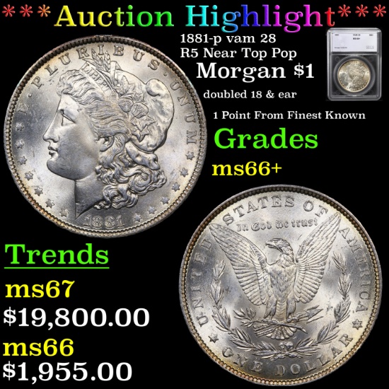 ***Auction Highlight*** 1881-p vam 28 R5 Near Top Pop Morgan Dollar $1 Graded ms66+ By SEGS (fc)