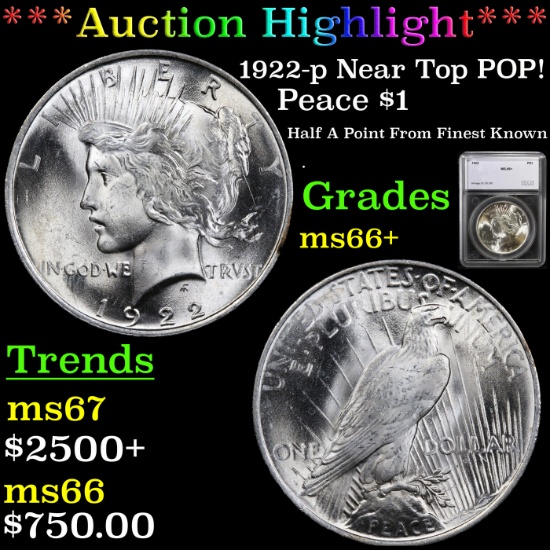 ***Auction Highlight*** 1922-p Near Top POP! Peace Dollar $1 Graded ms66+ By SEGS (fc)