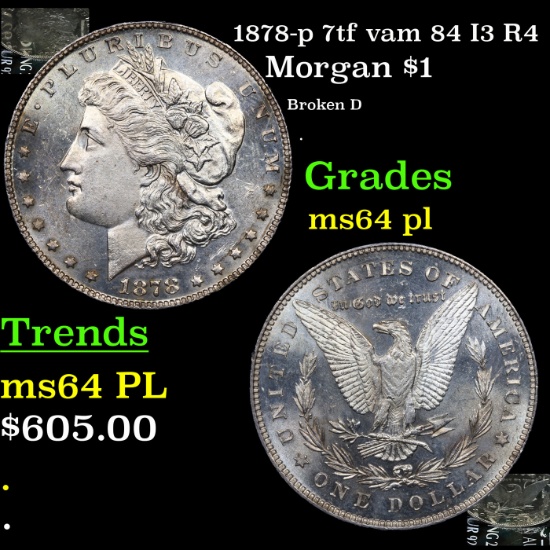 1878-p 7tf vam 84 I3 R4 Morgan Dollar $1 Grades Choice Unc PL