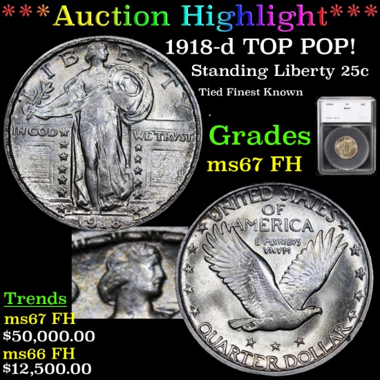 ***Auction Highlight*** 1918-d TOP POP! Standing Liberty Quarter 25c Graded ms67 FH By SEGS (fc)