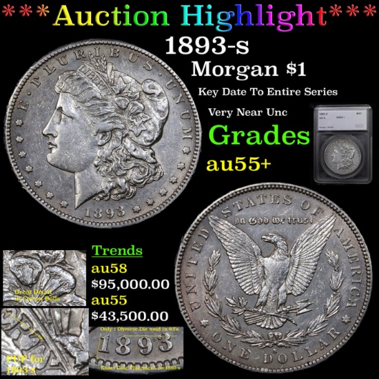 ***Auction Highlight*** 1893-s Morgan Dollar $1 Graded au55+ By SEGS (fc)