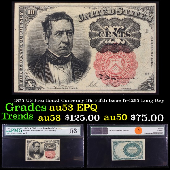 1875 US Fractional Currency 10c Fifth Issue fr-1265 Long Key Graded au53 EPQ By PMG