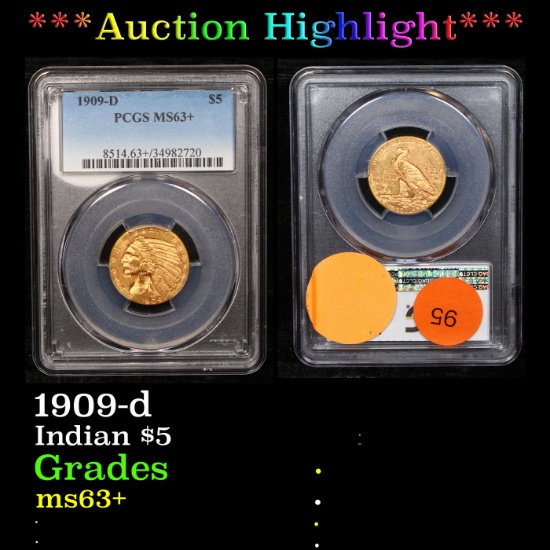 ***Auction Highlight*** PCGS 1909-d Gold Indian Half Eagle $5 Graded ms63+ By PCGS (fc)