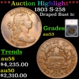 ***Auction Highlight*** 1803 S-258 Draped Bust Large Cent 1c Graded au53 By SEGS (fc)