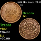 1837 May tenth HT-67 Hard Times Token 1c Grades f+