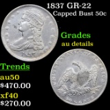 1837 GR-22 Capped Bust Half Dollar 50c Grades AU Details