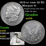 1878-cc vam 20 R5 Morgan Dollar $1 Grades Choice AU/BU Slider