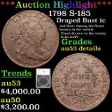 ***Auction Highlight*** 1798 S-185 Draped Bust Large Cent 1c Graded au53 details By SEGS (fc)