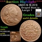 ***Auction Highlight*** 1807/6 S-273 Draped Bust Large Cent 1c Graded au53 details By SEGS (fc)