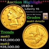 ***Auction highlight*** 1840-o Gold Liberty Half Eagle $5 Graded ms63 details By SEGS (fc)