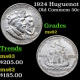 1924 Huguenot Old Commem Half Dollar 50c Grades Select Unc