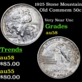 1925 Stone Mountain Old Commem Half Dollar 50c Grades Choice AU/BU Slider