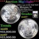 ***Auction Highlight*** 1890-s vam 43 R5 TOP POP! Morgan Dollar $1 Graded ms67+ By SEGS (fc)