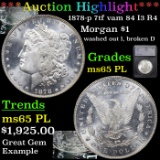 ***Auction Highlight*** 1878-p 7tf vam 84 I3 R4 Morgan Dollar $1 Graded ms65 PL By SEGS (fc)