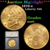***Auction Highlight*** 1876-s Gold Liberty Double Eagle $20 Graded ms61 By SEGS (fc)