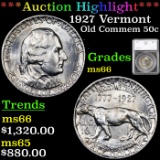 ***Auction Highlight*** 1927 Vermont Old Commem Half Dollar 50c Graded ms66 By SEGS (fc)