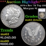 ***Auction Highlight*** 1879-s Rev '78 Top 100 Morgan Dollar $1 Graded ms62 details  By SEGS (fc)