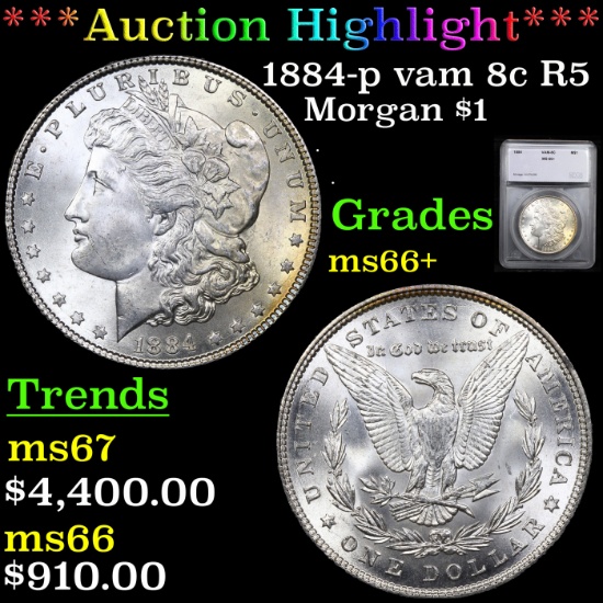 ***Auction Highlight*** 1884-p vam 8c R5 Morgan Dollar $1 Graded ms66+ By SEGS (fc)
