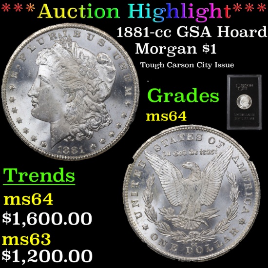 ***Auction Highlight*** 1881-cc GSA Hoard Morgan Dollar $1 Grades ms64