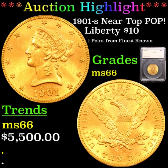 ***Auction Highlight*** 1901-s Near Top POP! Gold Liberty Eagle $10 Graded ms66 By SEGS (fc)