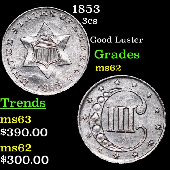 1853 Three Cent Silver 3cs Grades Select Unc
