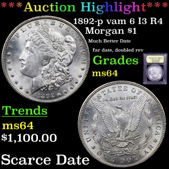 ***Auction Highlight*** 1892-p vam 6 I3 R4 Morgan Dollar $1 Graded Choice Unc By USCG (fc)