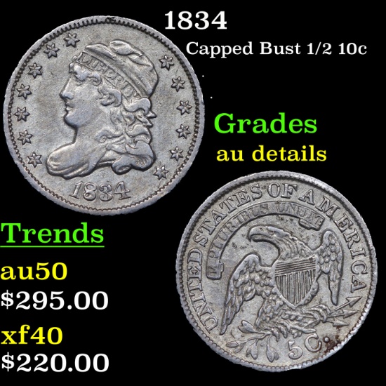 1834 Capped Bust Half Dime 1/2 10c Grades AU Details
