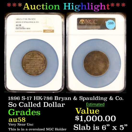 ***Auction Highlight*** NGC 1896 S-17 HK-786 Bryan & Spaulding & Co. Bryan Dollar $1 Graded au58 By