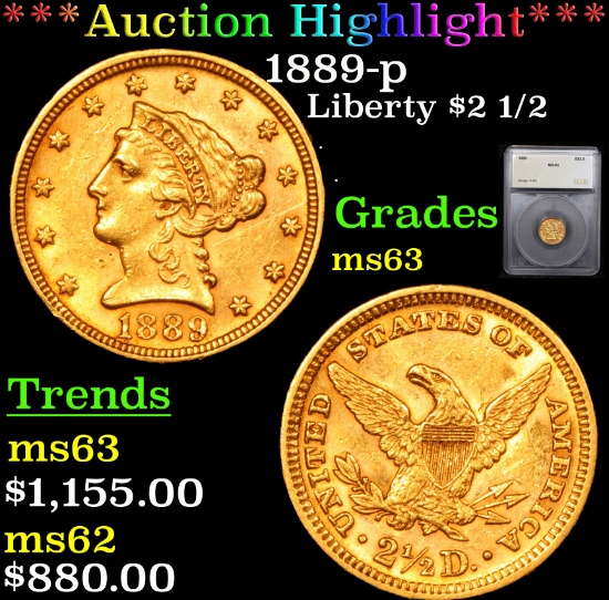 ***Auction Highlight*** 1889-p Gold Liberty Quarter Eagle $2 1/2 Graded ms63 By SEGS (fc)