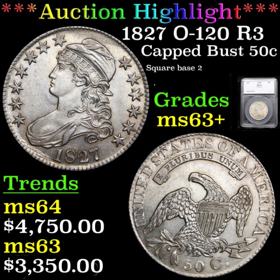 ***Auction Highlight*** 1827 O-120 R3 Capped Bust Half Dollar 50c Graded ms62+ By SEGS