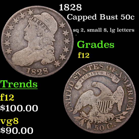 1828 Capped Bust Half Dollar 50c Grades f, fine