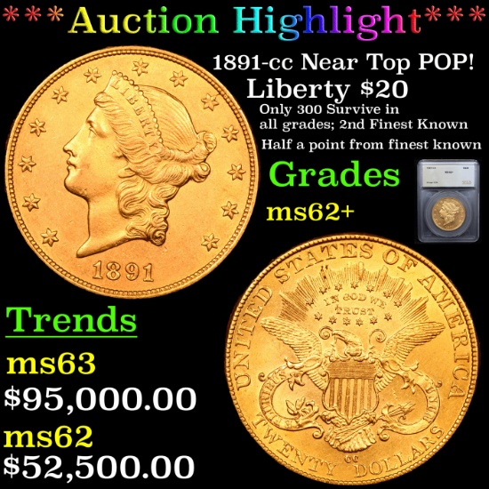 ***Auction Highlight*** 1891-cc Near Top POP! Gold Liberty Double Eagle $20 Graded ms62+ By SEGS (fc